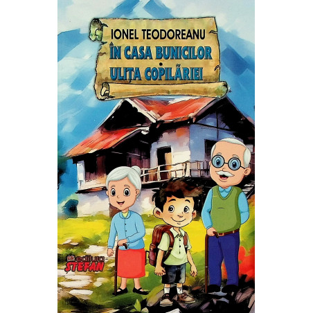 In casa bunicilor. Ulita...