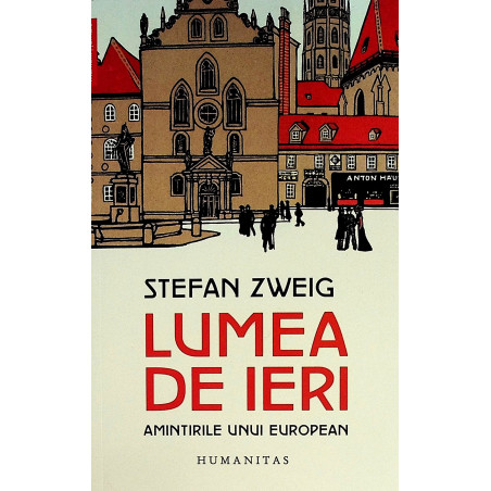 Lumea de ieri. Amintirile...