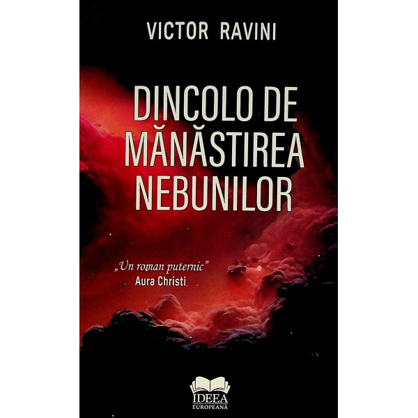 Dincolo de manastirea nebunilor