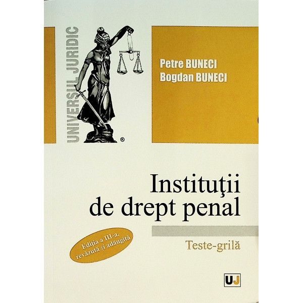 Institutii de drept penal. Teste-grila