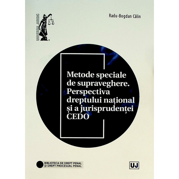 Metode speciale de supraveghere. Perspectiva dreptului national si a jurisprudentei CEDI