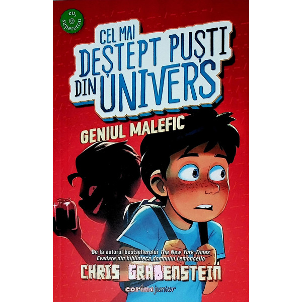 Cel mai destept pusti din univers. Genul malefic