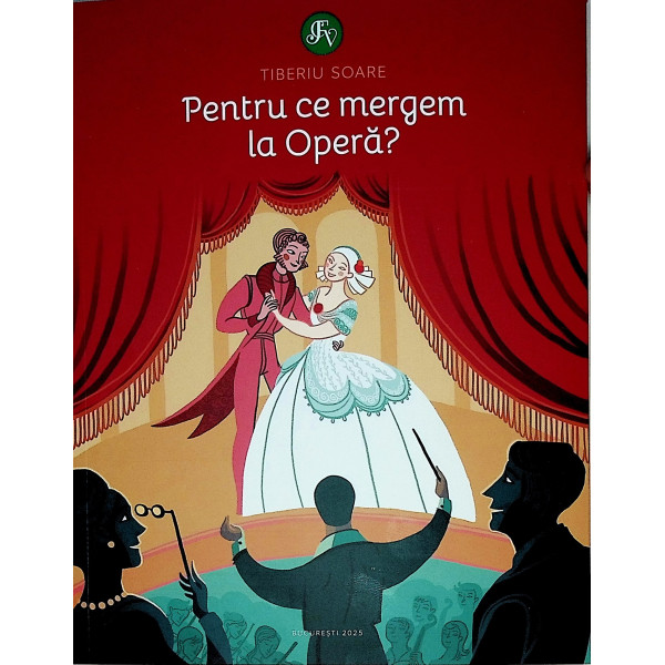 Pentru ce mergem la Opera?