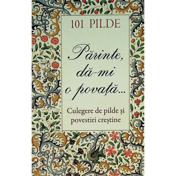 Parinte, da-mi o povata...  Culegere de pilde si povestire crestine