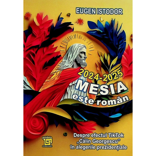 2024-2025. Mesia este roman. Despre efectul TikTok, Calin Georgescu in alegerile prezidentiale