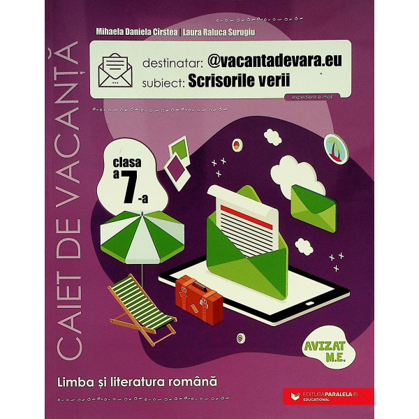 @vacntadevara.eu. Scrisorile verii - Limba si literatura romana, clasa a VII-a - Caiet de vacanta