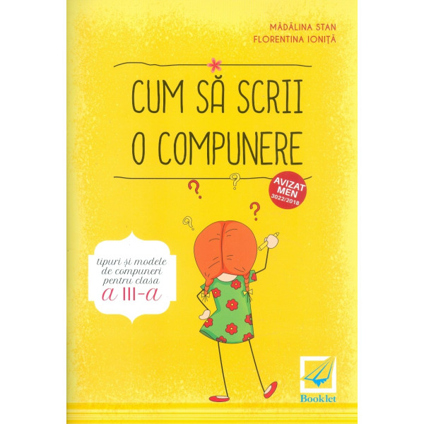 Cum sa scrii o compunere. Tipuri si modele de compuneri, clasa a III-a