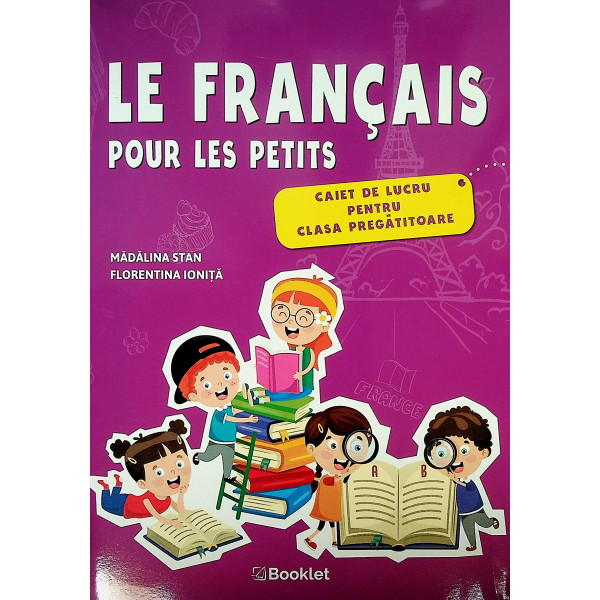 Le francais pour les petits - Caiet de lucru pentru clasa pregatitoare