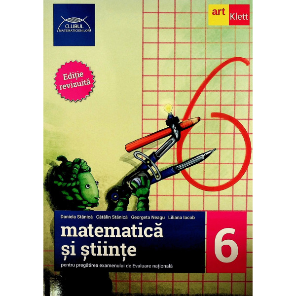 Matematica si stiinte pentru pregatirea examenului de Evaluare nationala, clasa a VI-a