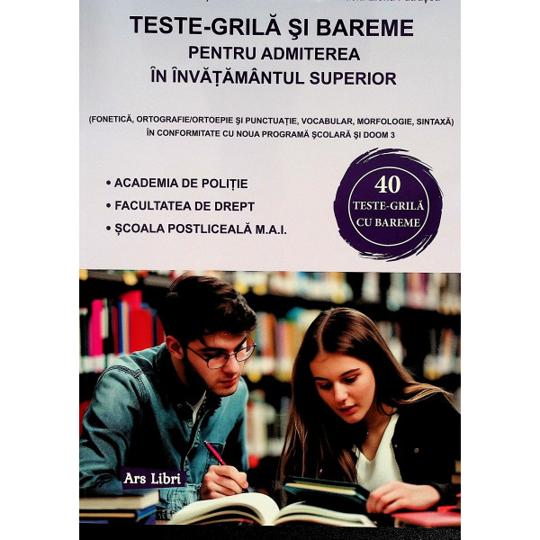 Teste-grila si bareme pentru admiterea in invatamantul superior