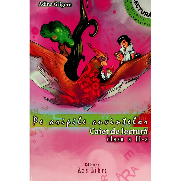 Pe aripile cuvintelor- Caiet de lectura, clasa a II-a