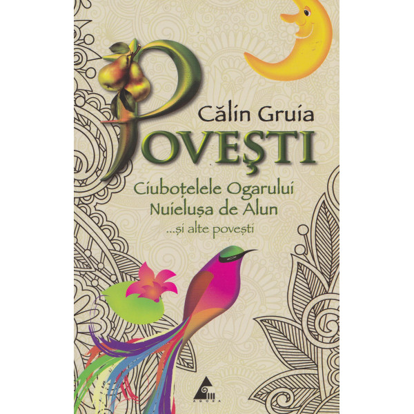 Povesti. Ciubotelele Ogarului. Nuielusa de Alun ...si alte povesti