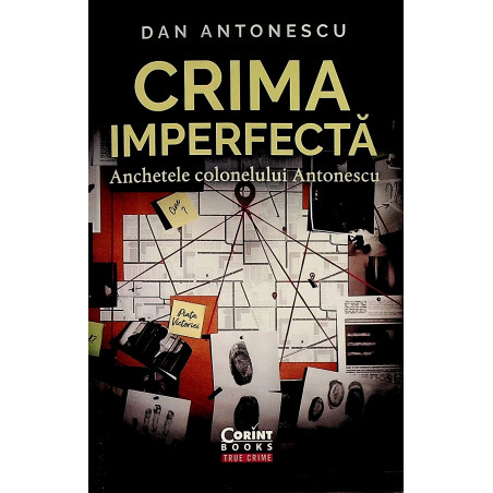 Crima imperfecta. Anchetele...