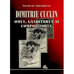 Dimitrie Cuclin - Omul,...