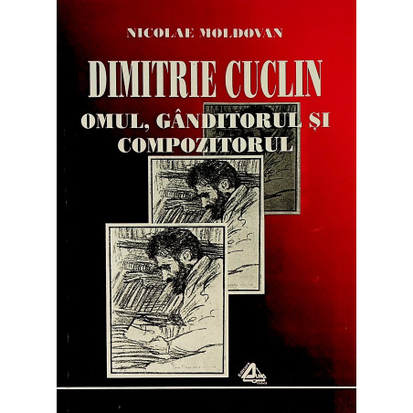 Dimitrie Cuclin - Omul,...