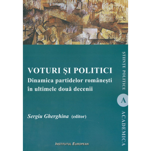 Voturi si politici: dinamica partidelor romanesti in ultimele doua decenii