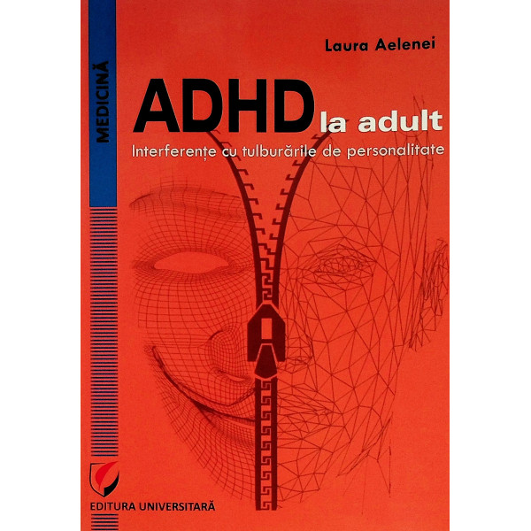 ADHD la adult. Interferente cu tulburarile de personalitate