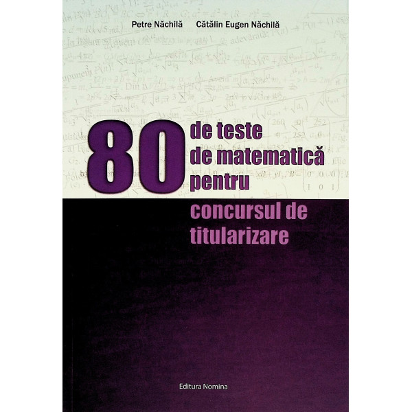 80 de teste de matematica pentru concursul de titularizare