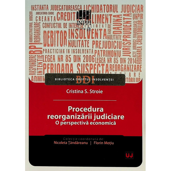 Procedura reorganizarii judiciare. O perspectiva economica