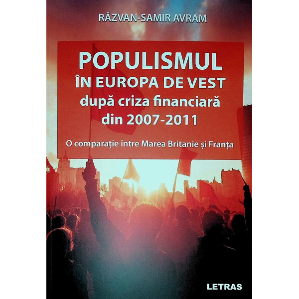 Populismul in Europa de Vest dupa criza financiara din 2007-2011. O comparatie intre Marea Britanie si Franta