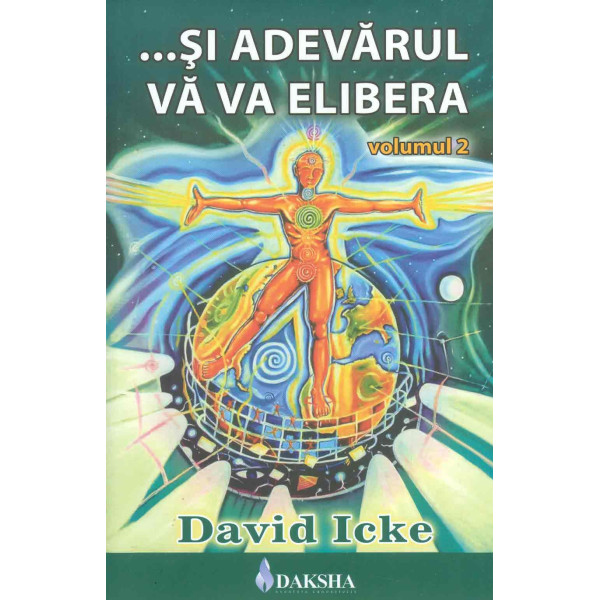 ... si adevarul va va elibera, vol. II