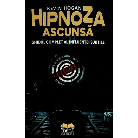 Hipnoza ascunsa. Ghidul...