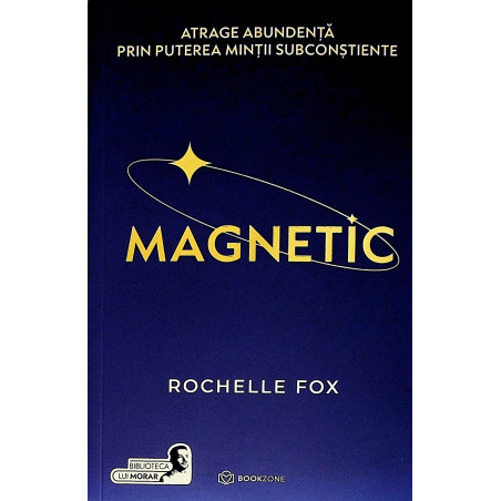 Magnetic. Atrage abundenta...