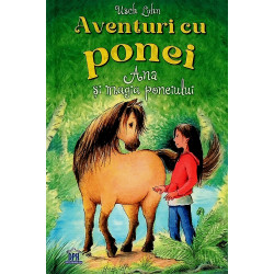Aventuri cu ponei. Ana si...