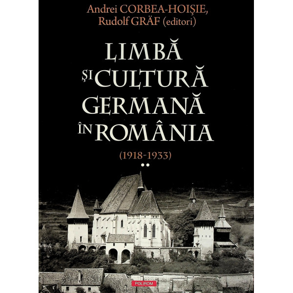 Limba si cultura germana in Romania (1918-1933), vol. II