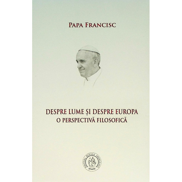 Despre lume si despre Europa. O perspectiva filosofica