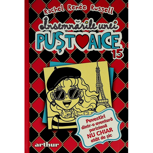 Insemnarile unei pustoaice, vol. XV- Povestiri dintr-o aventura pariziana nu chiar atat de sic