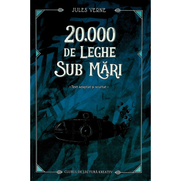 20.000 de leghe sub mari. Contine jurnal de lectura