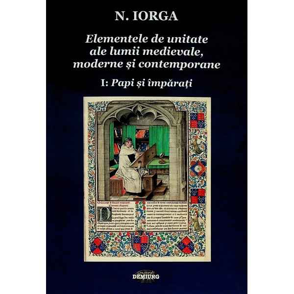 Elementele de unitate ale lumii medievale, moderne si contemporane, vol. III - Revolutii politice si intregiri nationale