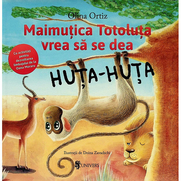 Maimutica Totoluta vrea sa se dea Huta-Huta