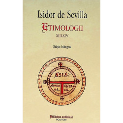 Etimologii XIII-XIV. Editie...