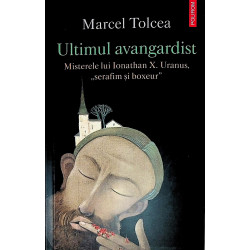Ultimul avangardist....