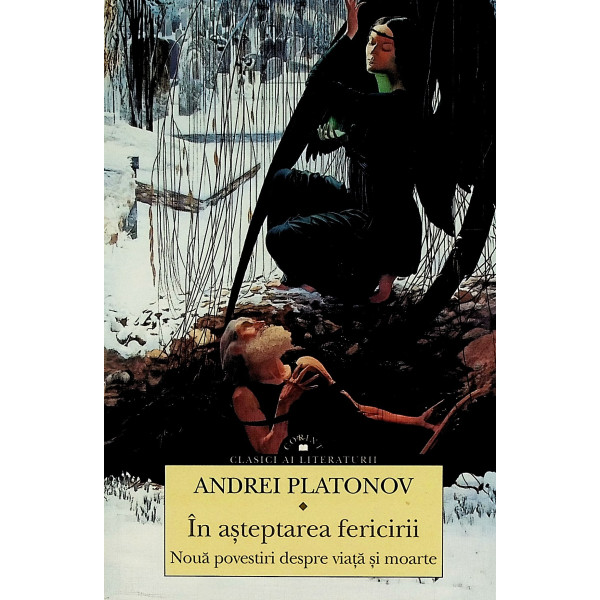 In asteptarea fericirii. Noua povestiri despre viata si moarte