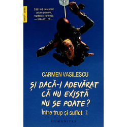 Si daca-i adevarat ca nu...