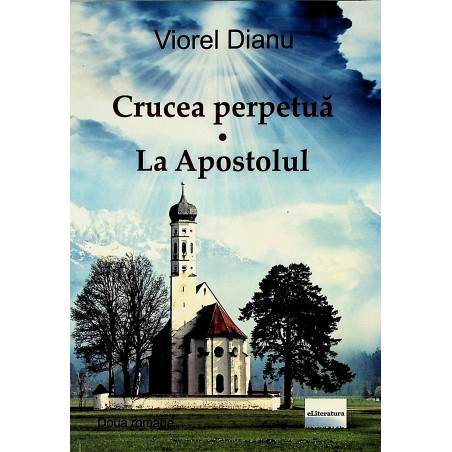 Crucea perpetua. La Apostolul