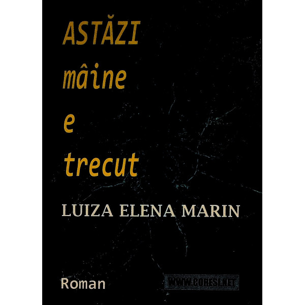 Astazi maine e trecut