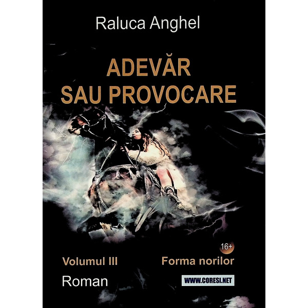 Adevar sau provocare, vol. III - Forma norilor