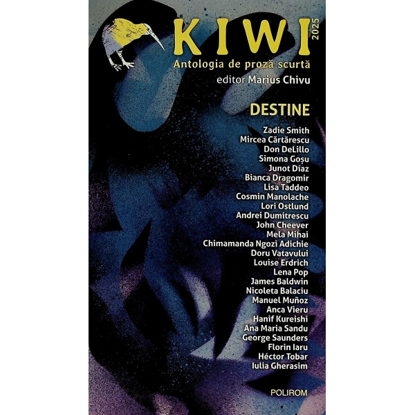 Kiwi, 2025 - Antologie de proza scurta. Destine