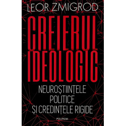Creierul ideologic....