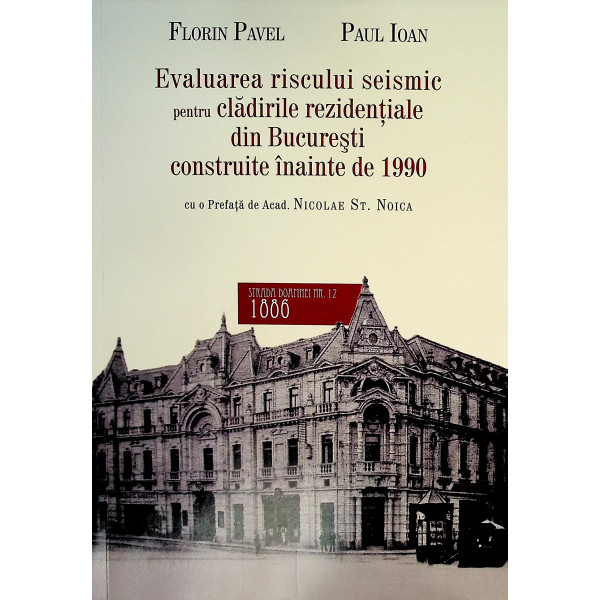 Evaluarea riscului seismic pentru cladirile rezidentiale din Bucuresti construite inainte de 1990