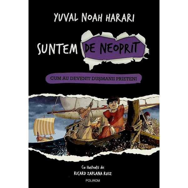 Suntem de neoprit, vol. III-Cum au devenit dusmanii prieteni