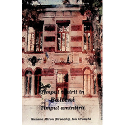 Timpul trairii in Balteni....
