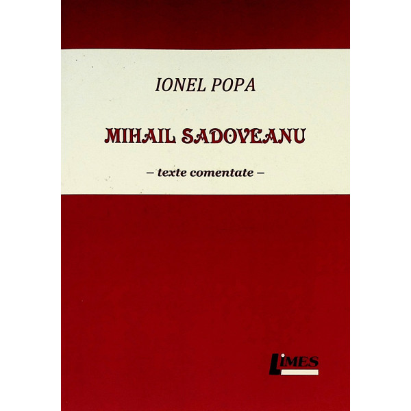 Mihail Sadoveanu - Texte comentate