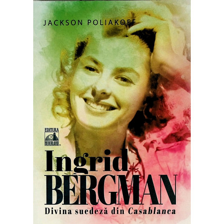 Ingrid Bergman. Divina...