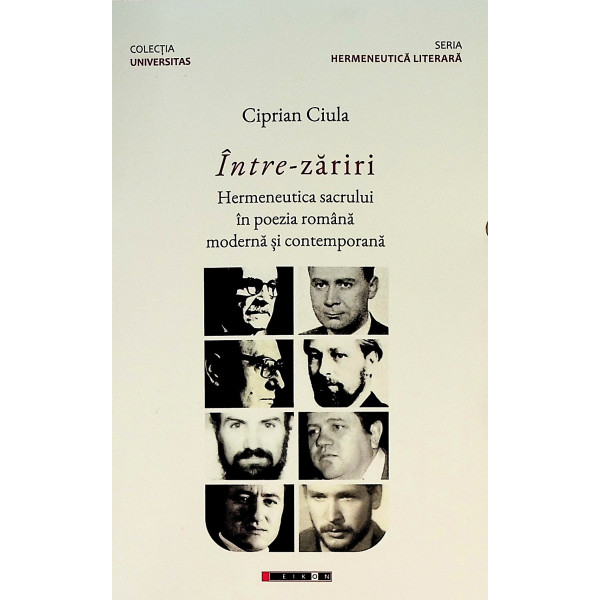 Intre-zariri. Hermeneutica sacrului in poezia romana moderna si contemporana