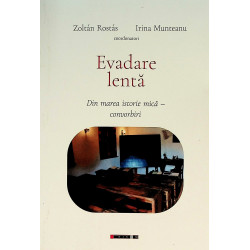 Evadare lenta. Din marea...